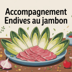 accompagnement endive jambon avec légumes et féculents